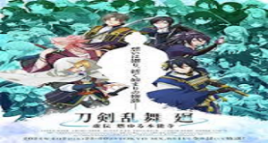 Touken Ranbu Kai: Kyoden Moyuru Honnouji Episode 6